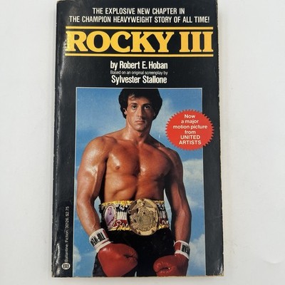 Rocky III Robert E. Hoban 1982 First Edition Screenplay Novel Ballantine
