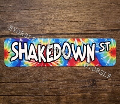 Metal Sign SHAKEDOWN STREET st peace love concert vending area tie dye deadhead