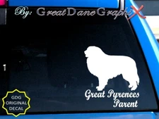 Great Pyrenees -Mom -Dad -Parent(s) Vinyl Decal Sticker -Color -HIGH QUALITY
