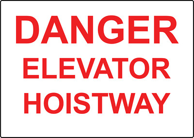 DANGER ELEVATOR HOISTWAY | Adhesive Vinyl Sign Decal