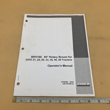 CASE BRX160 60" Rotary Broom D/DX21-24-29-33-35-40-45 Tractor Operator's Manual