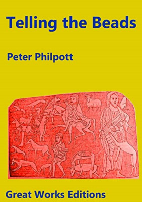 Telling the Beads: A Spiritual Year Book for Our Times - Paperback NEW Philpott,