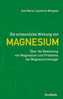 Die Erstaunliche Wirkung Von Magnesium Ana Maria Lajusticia Bergasa