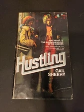  Hustling: Prostitution in Our Wide Open Society by Gail Sheehy 1974  