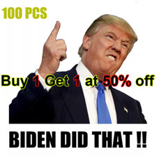 100 Pcs Trump "Biden DID That" Sticker Trump Funny Humor Decals Car Stickers US