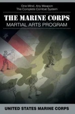 The Marine Corps Martial Arts Program: The Complete Combat System, United States