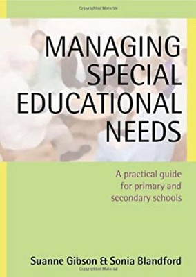 Managing Special Educational Needs : A Practical Guide for Primar