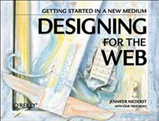 Designing for the Web : Getting Started in a New Medium Jennifer