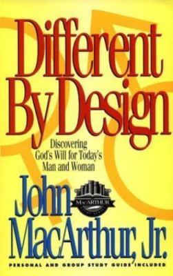 Different by Design: Discovering God's Will for Today's Man and Woman (MacArthu