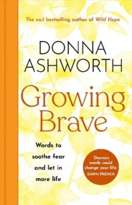 Growing Brave: Words to soothe fear and let in more life: THE INSTANT SUNDAY