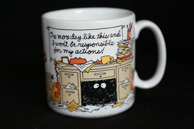 Overwhelmed  One More Day Like This..  Humor Novelty Mug 1984