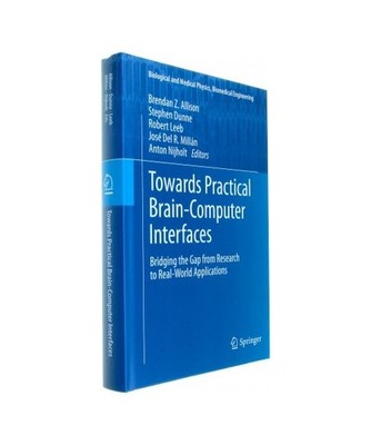 Towards Practical Brain-Computer Interfaces: Bridging the Gap from Research to R