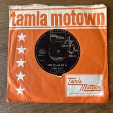 Soul Tammi Terrell – Come On And See Me / Baby Dontcha Worry Tamla  TMG 561