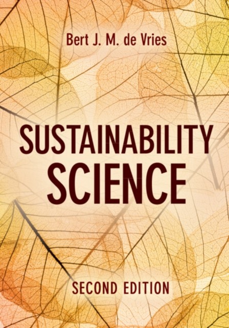 Sustainability Science by Bert J. M.  de Vries HARDBACK 9781009300193