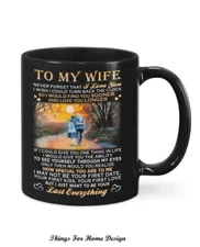 To My Wife Coffee Mugs, Gift from husband, Anniversary Gift, Wedding Anniversary