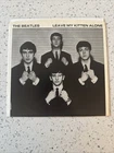 BEATLES CANCELED Single 1985 Picture Sleeve Leave My Kitten Alone NMINT!