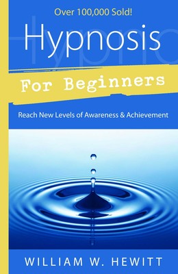 Hypnosis for Beginners: Reach New Levels of Awareness & Achievement (Llewell...