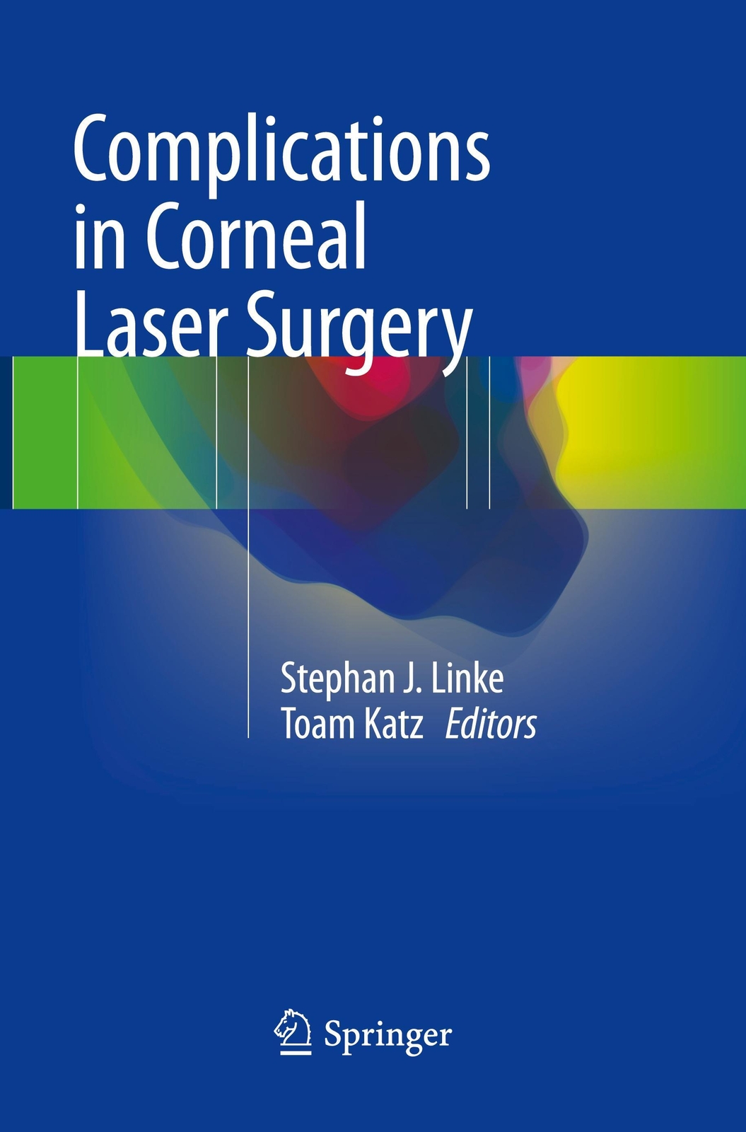 Thumbnail - Complications In Corneal Laser Surgery | Toam Katz (u. A.) |