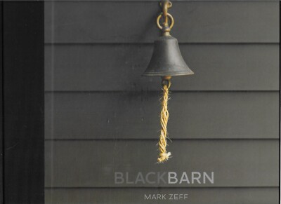 BLACKBARN by Mark Zeff 2015, Hardcover 1st Edition  PHOTOGRAPHY