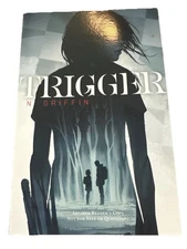 Trigger by N Griffin