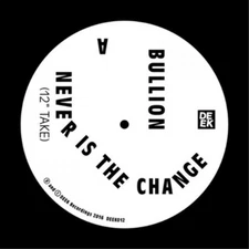 Bullion Never Is the Change (Vinyl) Limited  12" EP (UK IMPORT)
