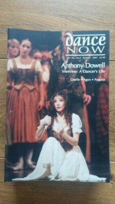 DANCE NOW MAGAZINE VOL 10 No 2 SUMMER 2001 ANTHONY DOWELL GISELLE AGON PAQUITA 