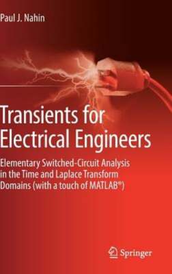 Transients for Electrical Engineers: Elementary Switched-Circuit Analysis in the