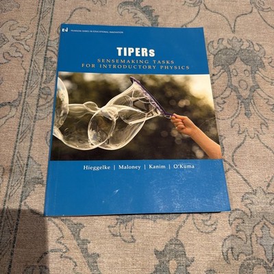 TIPERs : Sensemaking Tasks for Introductory Physics by Hieggelke
