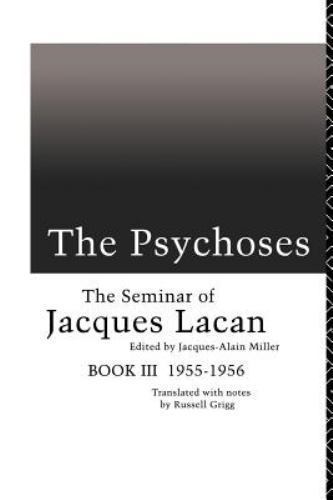 The Psychoses: The Seminar of Jacques Lacan by Jacques Lacan (Paperback, 1993)