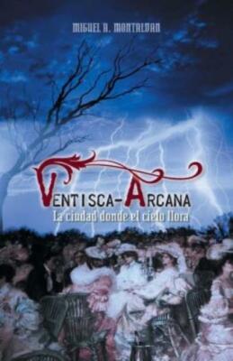 Ventisca-Arcana: La Ciudad Donde El Cielo Llora