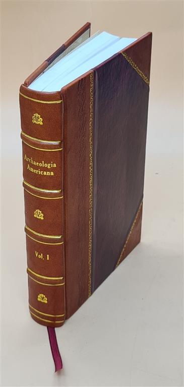 Archaeologia Americana Leather Bound Transactions and Collections of the Ame