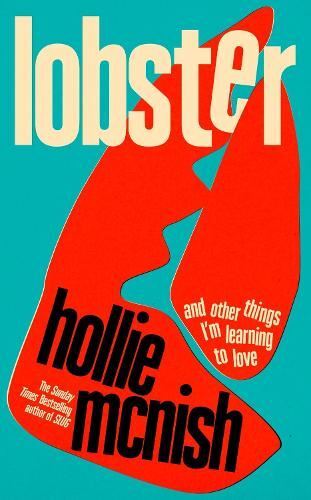 Lobster: and other things I’m learning to love