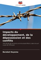 Impacts Du DéVeloppement, De La DéPossession Et Des Conflits Bereket Keyema Buch