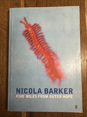 Five Miles From Outer Hope by Nicola Barker SIGNED 2000 UK Uncorrected Proof