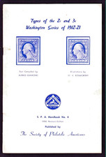 S.P.A. HANDBOOK #4 TYPES OF THE 2C AND 3C WASHINGTON SERIES OF 1912-21 SC