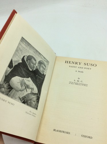 HENRY SUSO: SAINT AND POET by S.M.C. - 1947 - 1st ed - Catholic - Dominican - Picture 2 of 5