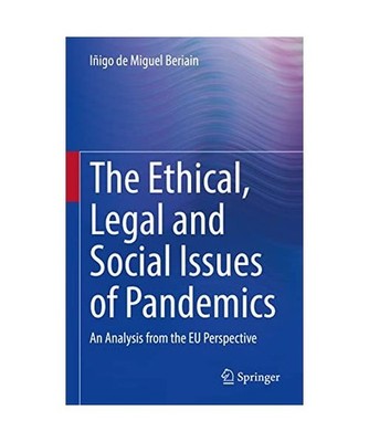 The Ethical, Legal and Social Issues of Pandemics: An Analysis from the EU Persp