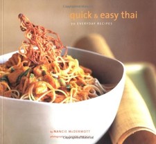 Quick and Easy Thai: 70 Everyday Recipes