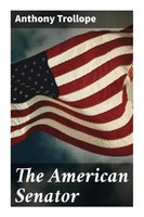 Anthony Trollope | The American Senator | Taschenbuch | Englisch | Good Press