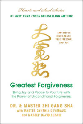 Greatest Forgiveness: Bring Joy and Peace to Your Life with the Power of  - GOOD