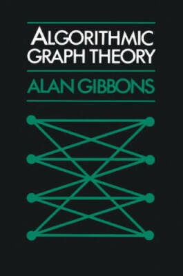 Algorithmic Graph Theory - Paperback By Gibbons, Alan - ACCEPTABLE