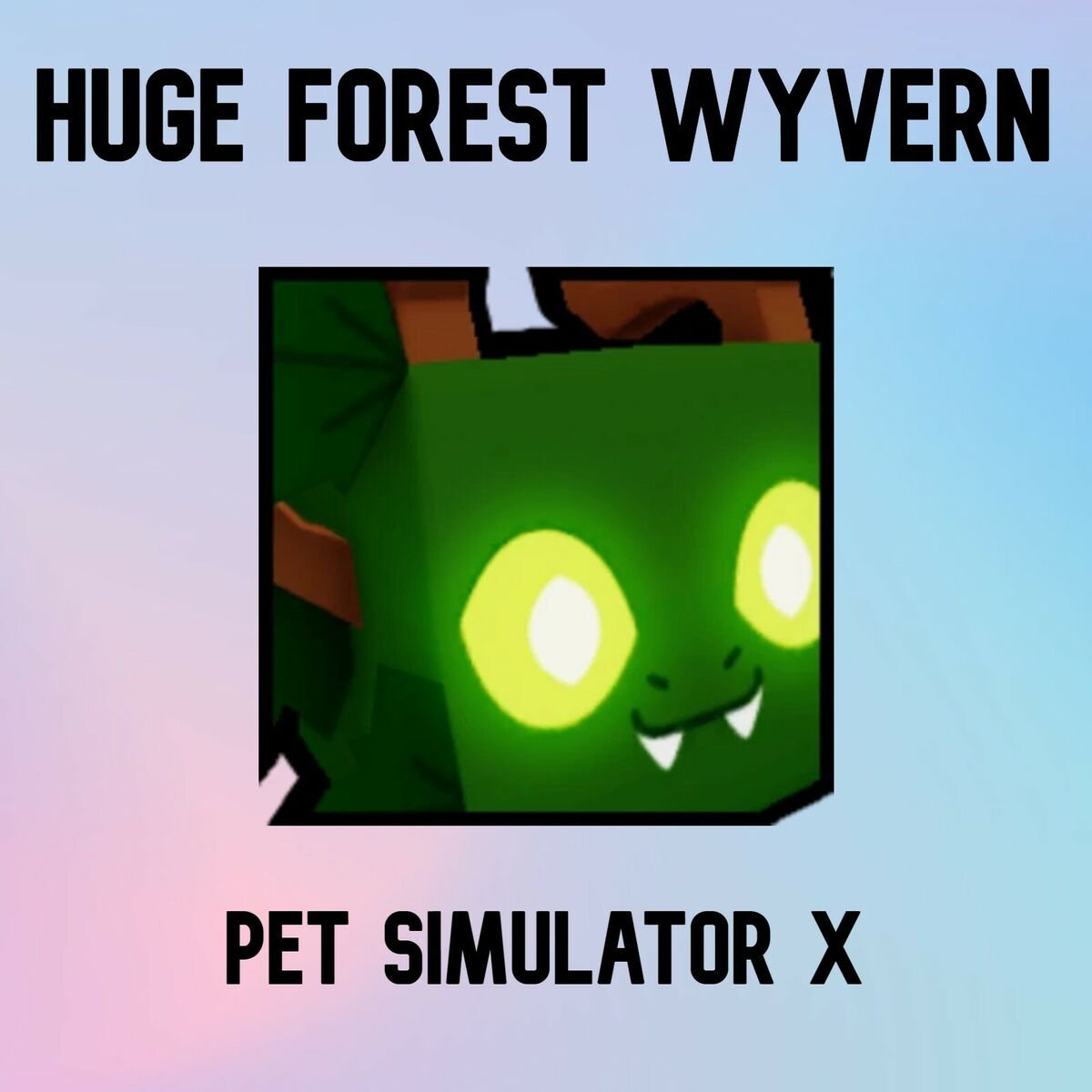 ROBLOX Pet Simulador X- Wyvern (entrega Rápida) 