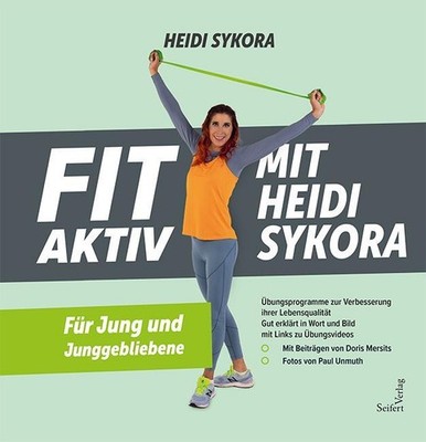 FIT AKTIV MIT HEIDISYKORA ~ Heidi Sykora ~  9783904123662