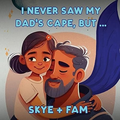 I Never Saw My Dads Cape, But - VERY GOOD