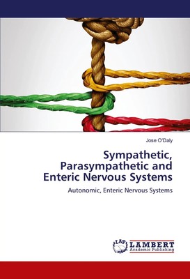 Jose O'Daly | Sympathetic, Parasympathetic and Enteric Nervous Systems | Buch