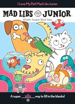 I Love My Pet! Mad Libs Junior - Paperback NEW Reisner, Molly 24/04/2018