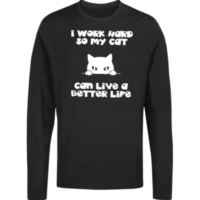 Lustiges Langarmshirt Katze, Tierliebhaber Geschenk, Fleißiger Tierbesitzer Longtop