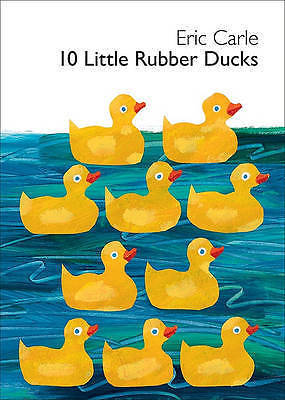 10 Little Rubber Ducks Board Book: An Easter- 006196428X, board book, Eric Carle