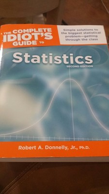 The Complete Idiot's Guide to Statistics, 2nd Edition - Donnelly, Robert - V...