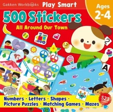 Play Smart 500 Stickers Activity Book Around Our Town : For Toddlers Ages 2, ...